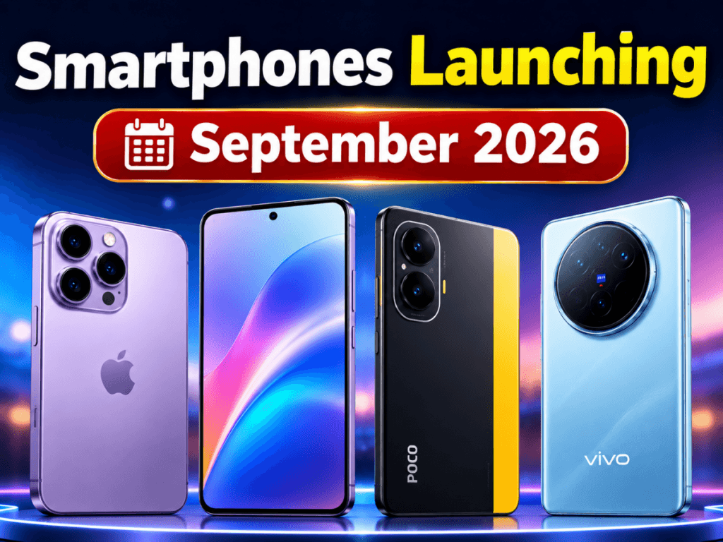 Smartphone tháng 9/2026 có iPhone 18 Pro, iPhone Ultra, Galaxy S26 FE, Poco pin 10.000mAh và Vivo camera Zeiss 200MP.